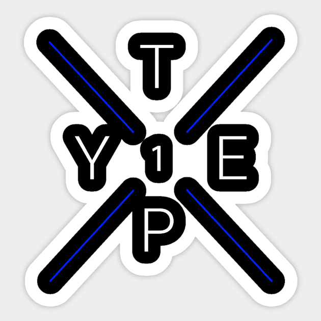 TYPE 1 X Sticker by rcampbell112